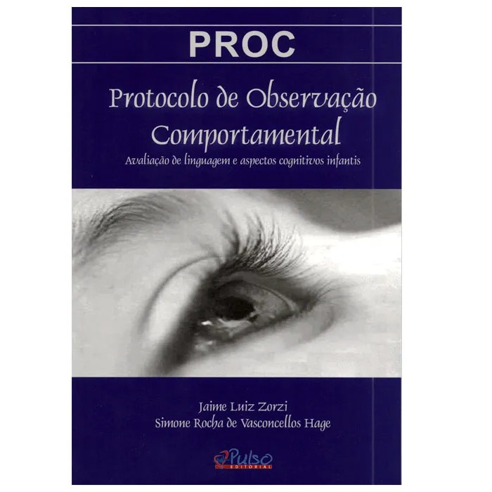 PROC - PROTOCOLO DE OBSERVAÇÃO COMPORTAMENTAL